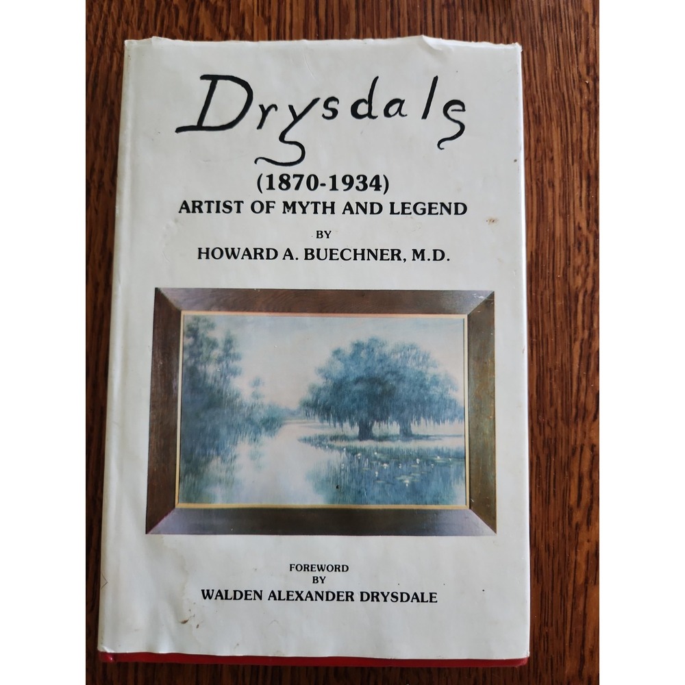 Drysdale Louisiana Painter, Signed Limited Biography Howard Buechner 1985